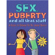 Sex, Puberty, and All That Stuff 9781438008578