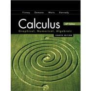 Calculus Graphing, Numerical, Algebraic: 2012 9780133178579