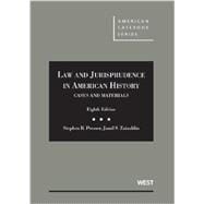 Cases and Materials on Law and Jurisprudence in American History 9780314278579