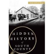 Hidden History of South County 9781626198579