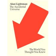 The Accidental Universe 9780307908582