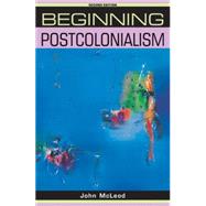 Beginning postcolonialism Second edition 9780719078583