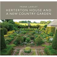 Herterton House and a New Country Garden 9781910258583