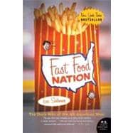 Fast Food Nation : The Dark Side of the All-American Meal 9780060838584