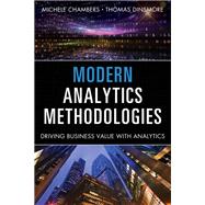 Modern Analytics Methodologies Driving Business Value with Analytics 9780133498585