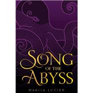 Song of the Abyss 9780544968585