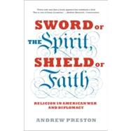 Sword of the Spirit, Shield of Faith 9781400078585