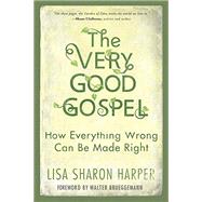The Very Good Gospel 9781601428585