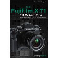 The Fujifilm X-T1 9781937538590