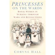 Princesses on the Ward 9780752488592