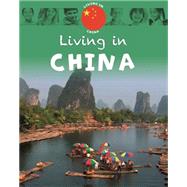 Living in: Asia: China 9781445148595