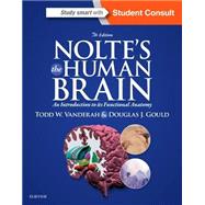 Nolte's the Human Brain: An Introduction to Its Functional Anatomy 9781455728596