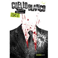 Cuello blanco /White Nick 9786077358596