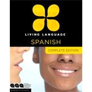 Living Language Spanish, Complete Edition 9780307478597