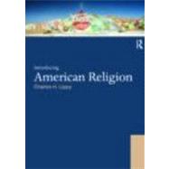 Introducing American Religion 9780415448598