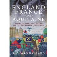 England, France and Aquitaine 9781526768599