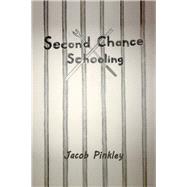 Second Chance Schooling 9781796048599