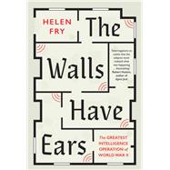 The Walls Have Ears 9780300238600