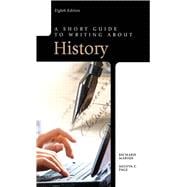 A Short Guide to Writing about History 9780205118601