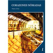 Corazones nomadas / Nomadic hearts 9788416118601
