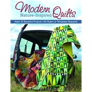 Modern Nature-Inspired Quilts 9781574218602