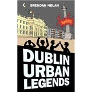 Dublin Urban Legends 9781845888602
