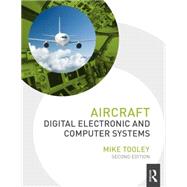 Aircraft Digital Electronic and Computer Systems, 2nd ed 9780415828604