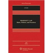 Property Law : Rules Policies and Practices 5e 9780735588608
