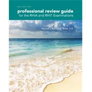 Professional Review Guide for the RHIA and RHIT Examinations, 2016 Edition includes Quizzing, 2 terms (12 months) Printed Access Card 9781305648609