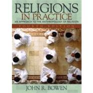 Religions in Practice : An Approach to the Anthropology of Religion 9780205578610