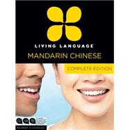 Living Language Mandarin Chinese, Complete Edition 9780307478610