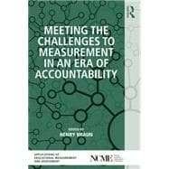 Meeting the Challenges to Measurement in an Era of Accountability 9780415838610