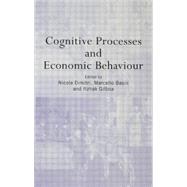 Cognitive Processes and Economic Behaviour 9780415758611