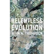 Relentless Evolution 9780226018614