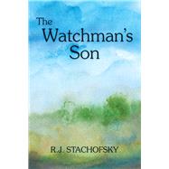The Watchman’s Son 9781490798615