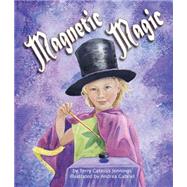 Magnetic Magic 9781628558616