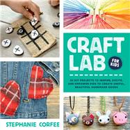 Craft Lab for Kids 9781631598616