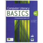 Computer Literacy BASICS A Comprehensive Guide to IC3 9781439078617