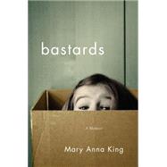 Bastards: A Memoir 9780393088618