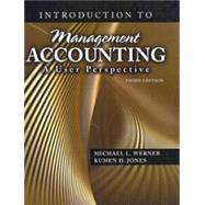 Introduction to Management Accounting: A User Perspective 9780757568619
