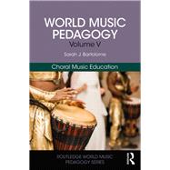 Choral Music Education 9781138058620