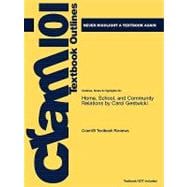 Outlines and Highlights for Home, School, and Community Relations by Carol Gestwicki, Isbn : 9781435401082 9781617448621