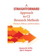 A Straightforward Approach to Cj Research Methods 9781611638622