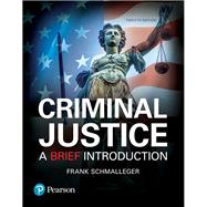 Criminal Justice A Brief Introduction 9780134548623