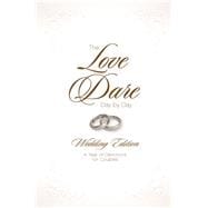 The Love Dare Day by Day, Wedding Edition A Year of Devotions for Couples 9781433668623