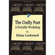 The Crafty Poet: A Portable Workshop 9781936138623