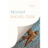 Transit A Novel 9780374278625