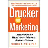 Drucker on Marketing: Lessons from the World's Most Influential Business Thinker 9780071778626