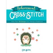 Whimsical Cross-Stitch More Than 130 Designs from Trendy to Traditional 9780486828626