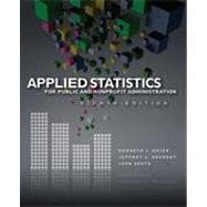 Applied Statistics for Public and Nonprofit Administration, 8th Edition 9781133338628
